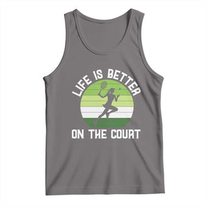 Life Is Better On The Court Tank Top Vintage Retro Tennis Girl Gift TS12 Deep Heather Print Your Wear
