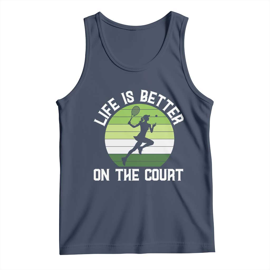Life Is Better On The Court Tank Top Vintage Retro Tennis Girl Gift TS12 Navy Print Your Wear