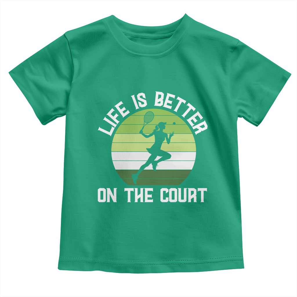 Life Is Better On The Court Toddler T Shirt Vintage Retro Tennis Girl Gift TS12 Irish Green Print Your Wear