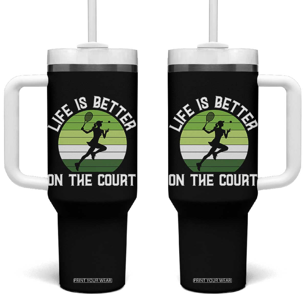 Life Is Better On The Court Tumbler With Handle Vintage Retro Tennis Girl Gift TS12 One Size: 40 oz Black Print Your Wear