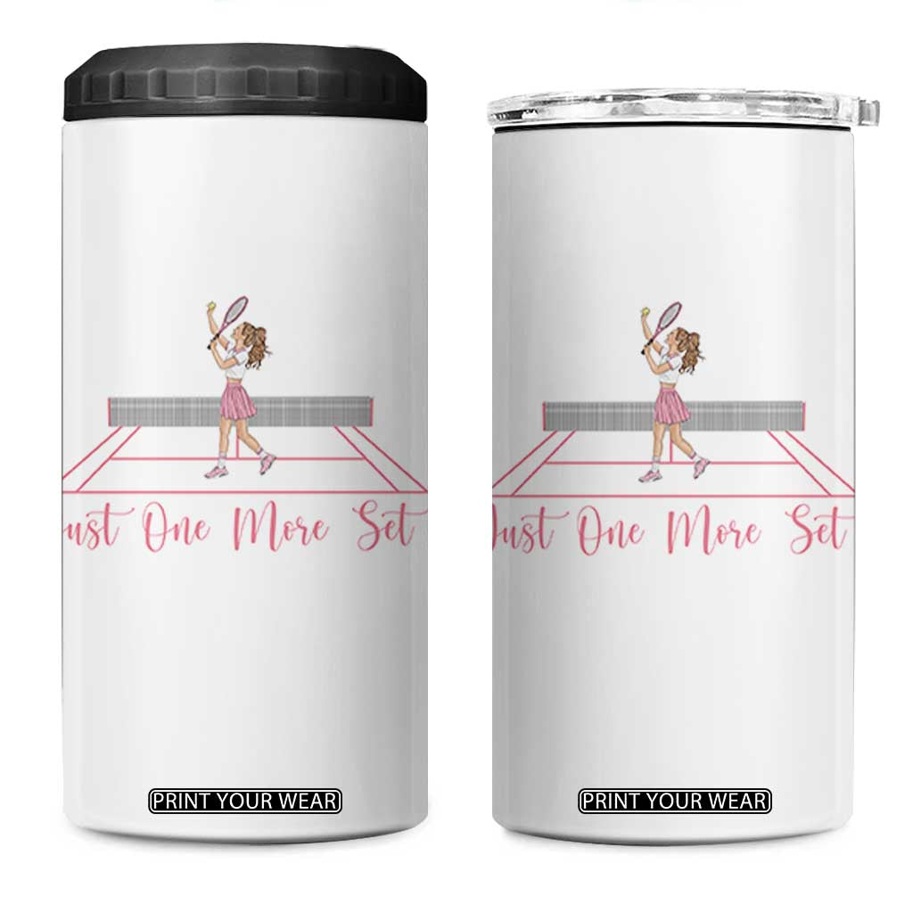 Just One More Set 4 in 1 Can Cooler Tumbler Funny Tennis Player Gift For Women TS12 One Size: 16 oz White Print Your Wear