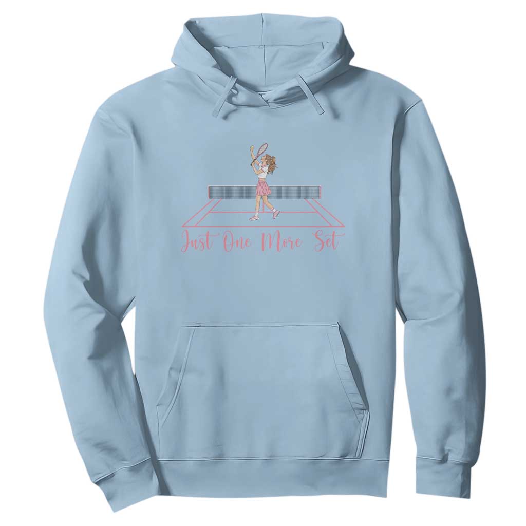 Just One More Set Hoodie Funny Tennis Player Gift For Women TS12 Light Blue Print Your Wear