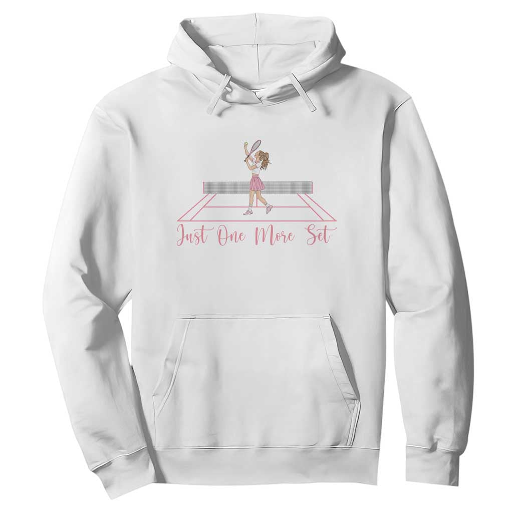 Just One More Set Hoodie Funny Tennis Player Gift For Women TS12 White Print Your Wear
