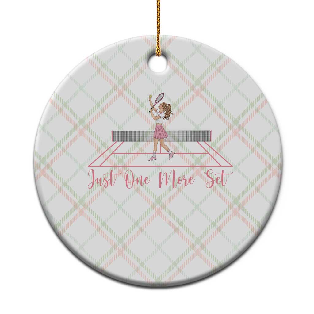 Just One More Set Ceramic Ornament Funny Tennis Player Gift For Women TS12 1pc Christmas Plaid Print Your Wear