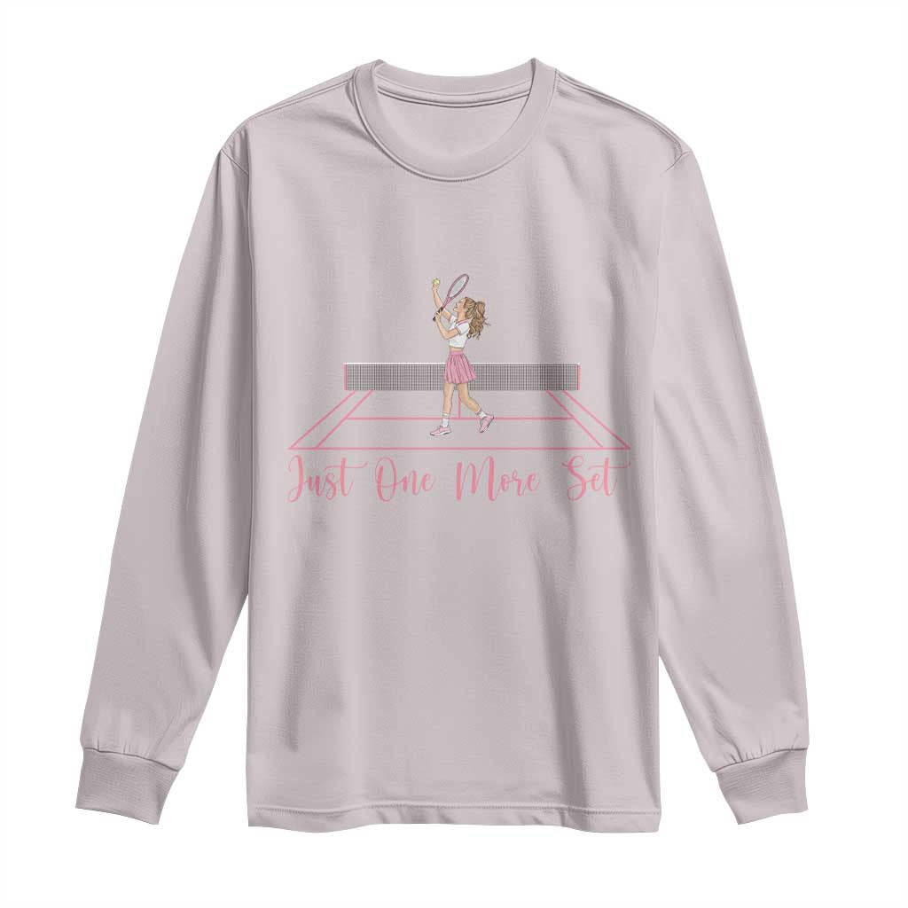 Just One More Set Long Sleeve Shirt Funny Tennis Player Gift For Women TS12 Ice Gray Print Your Wear