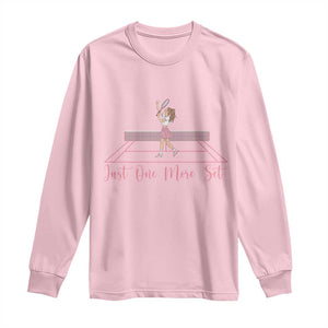 Just One More Set Long Sleeve Shirt Funny Tennis Player Gift For Women TS12 Light Pink Print Your Wear
