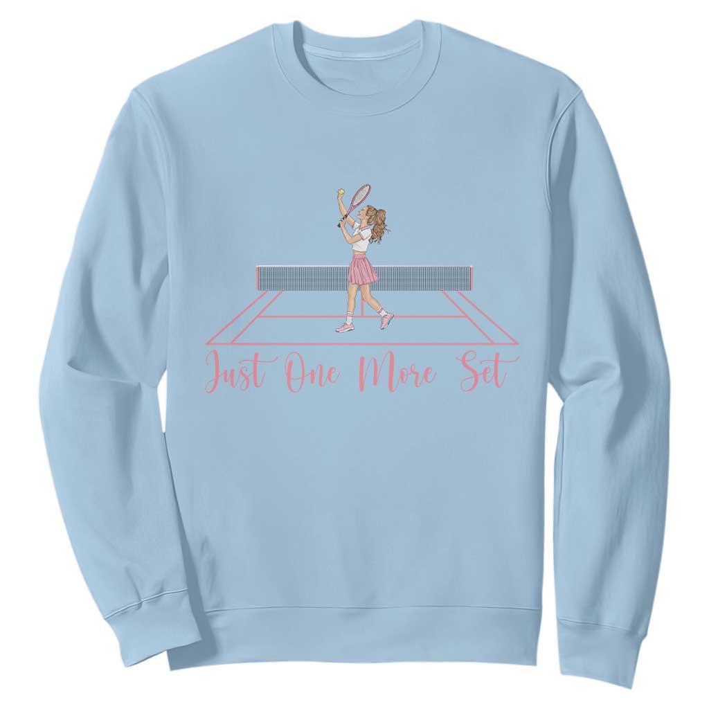 Just One More Set Sweatshirt Funny Tennis Player Gift For Women TS12 Light Blue Print Your Wear