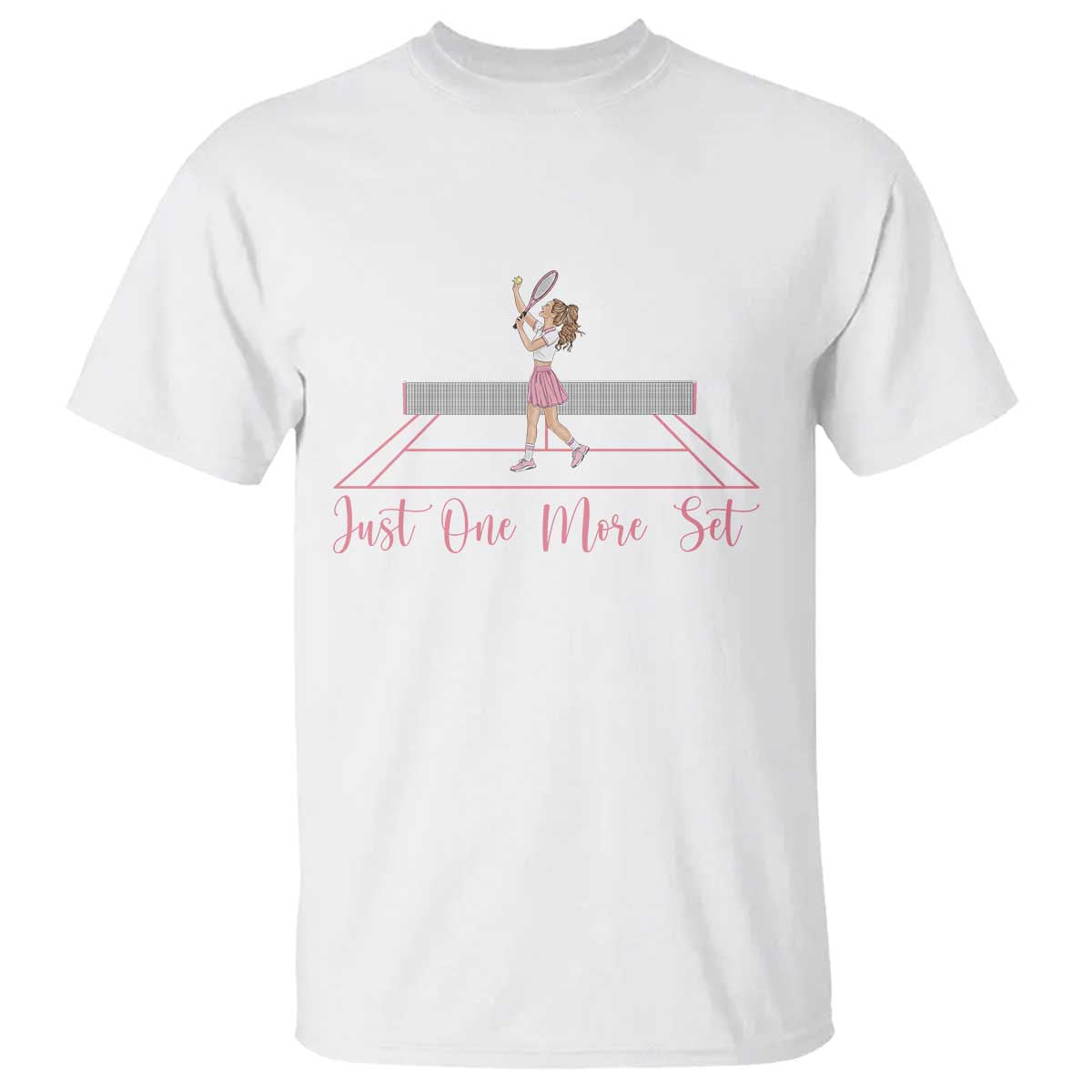 Just One More Set T Shirt Funny Tennis Player Gift For Women TS12 White Print Your Wear