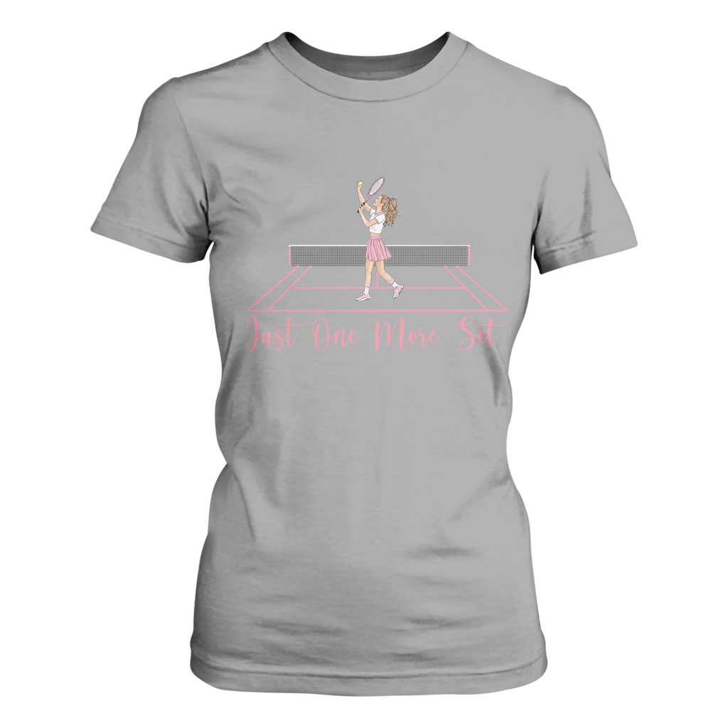 Just One More Set T Shirt For Women Funny Tennis Player Gift For Women TS12 Sport Gray Print Your Wear