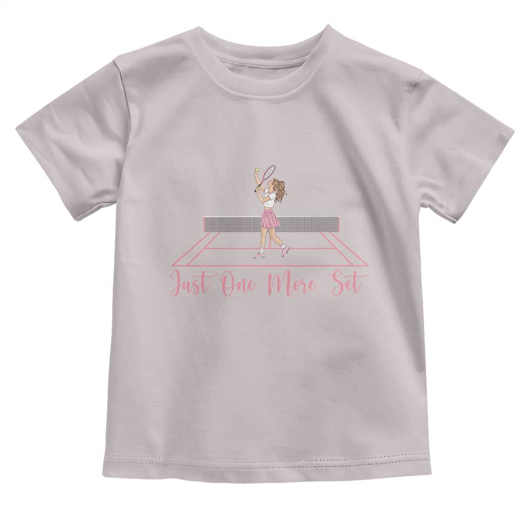 Just One More Set Toddler T Shirt Funny Tennis Player Gift For Women TS12 Ice Gray Print Your Wear