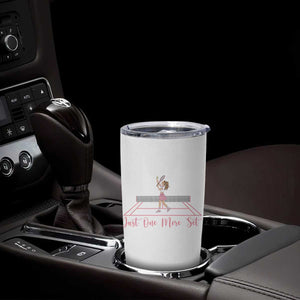 Just One More Set Tumbler Cup Funny Tennis Player Gift For Women TS12 Print Your Wear