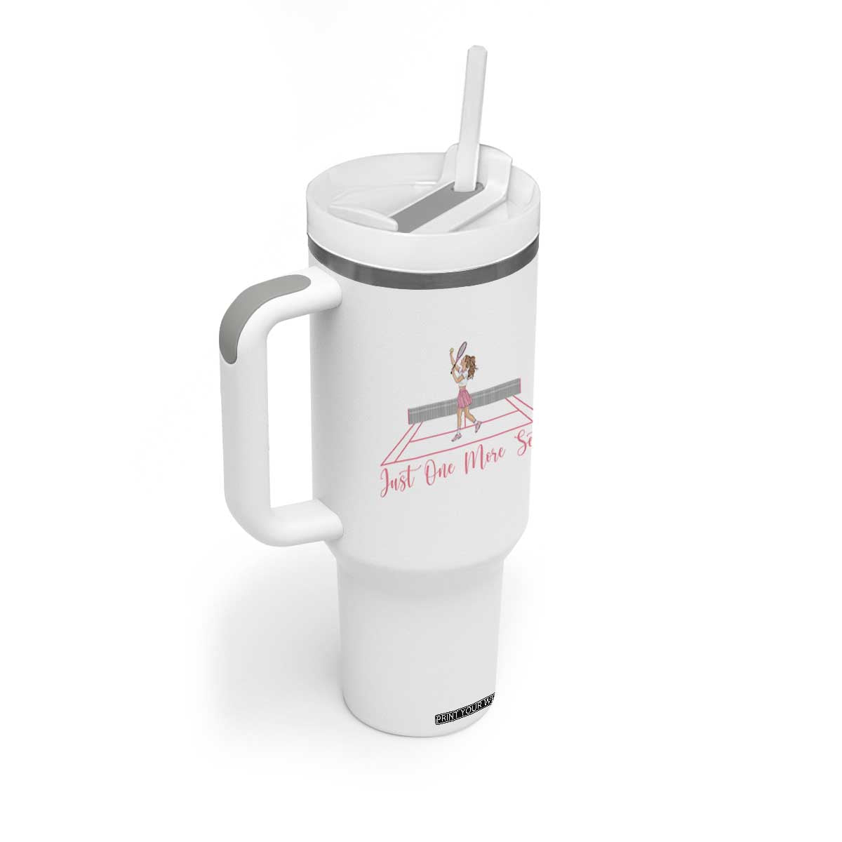 Just One More Set Tumbler With Handle Funny Tennis Player Gift For Women TS12 Print Your Wear