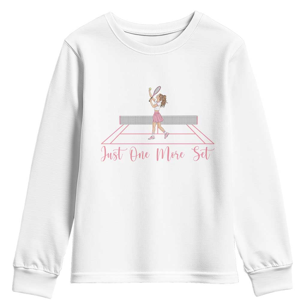 Just One More Set Youth Sweatshirt Funny Tennis Player Gift For Women TS12 White Print Your Wear