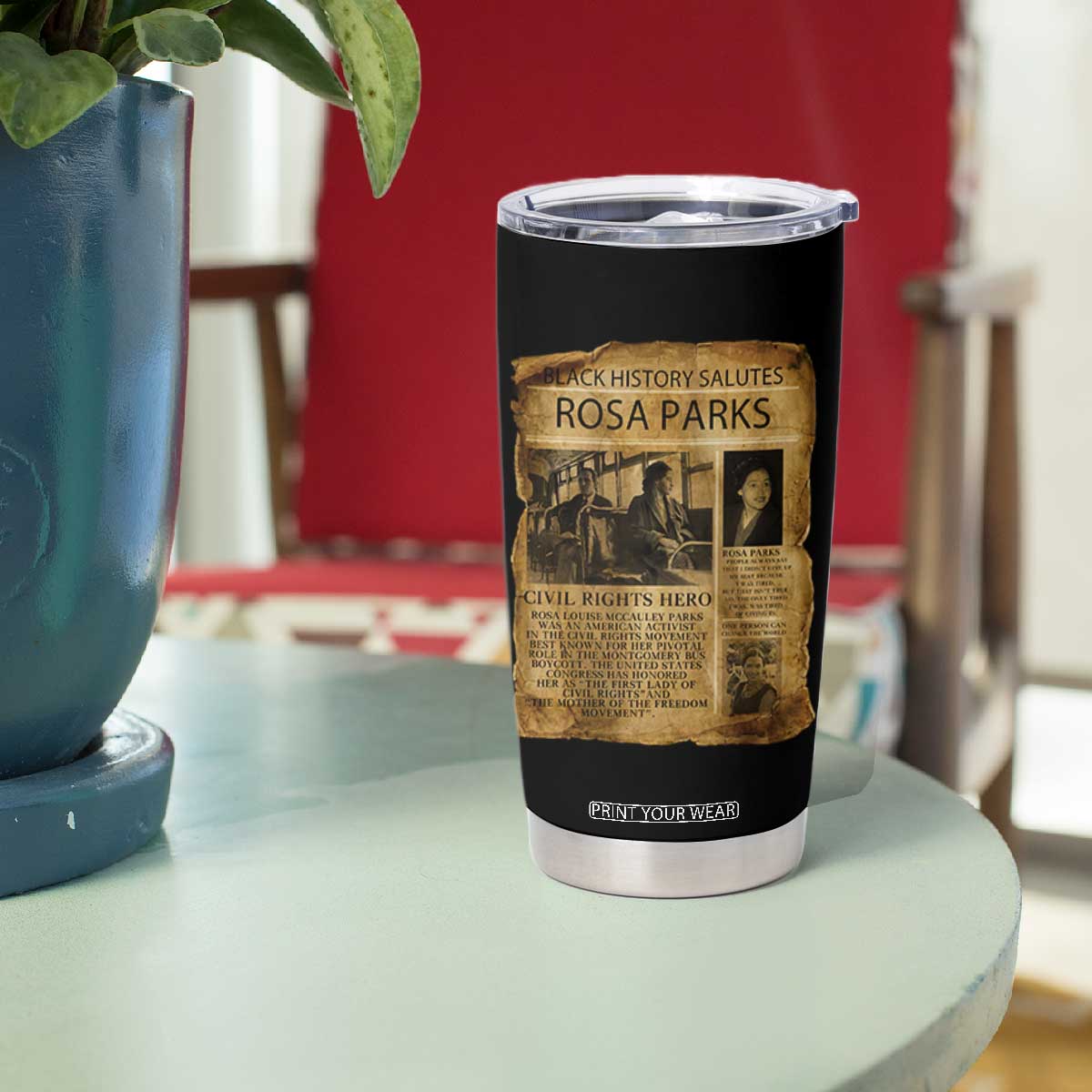 Rosa Parks Tumbler Cup Female Empowerment History Gift TS12 Print Your Wear