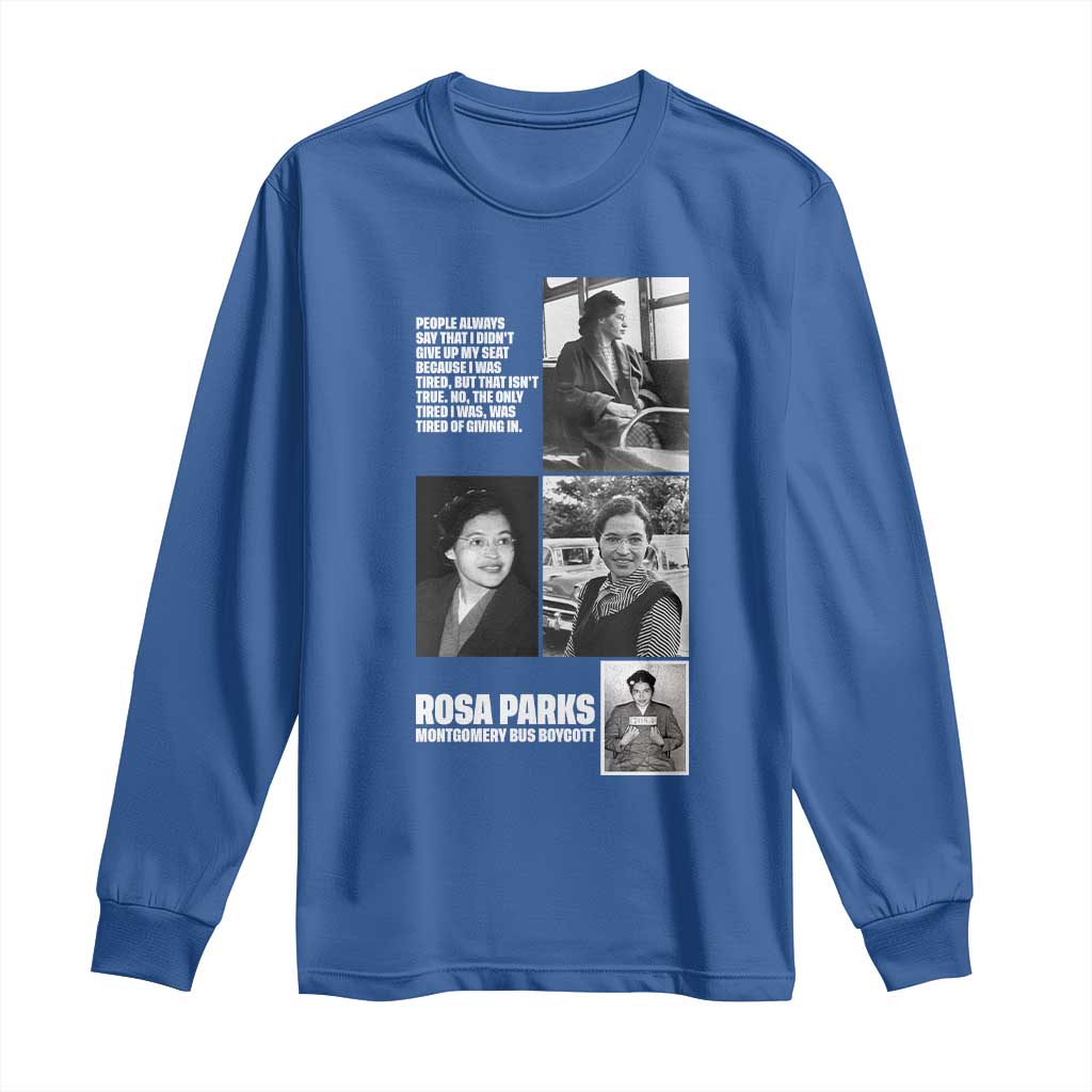 Rosa Parks Long Sleeve Shirt Strong Black Woman Leader TS12 Royal Blue Print Your Wear