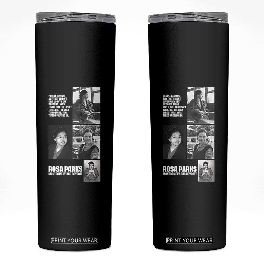 Rosa Parks Skinny Tumbler Strong Black Woman Leader TS12 Black Print Your Wear