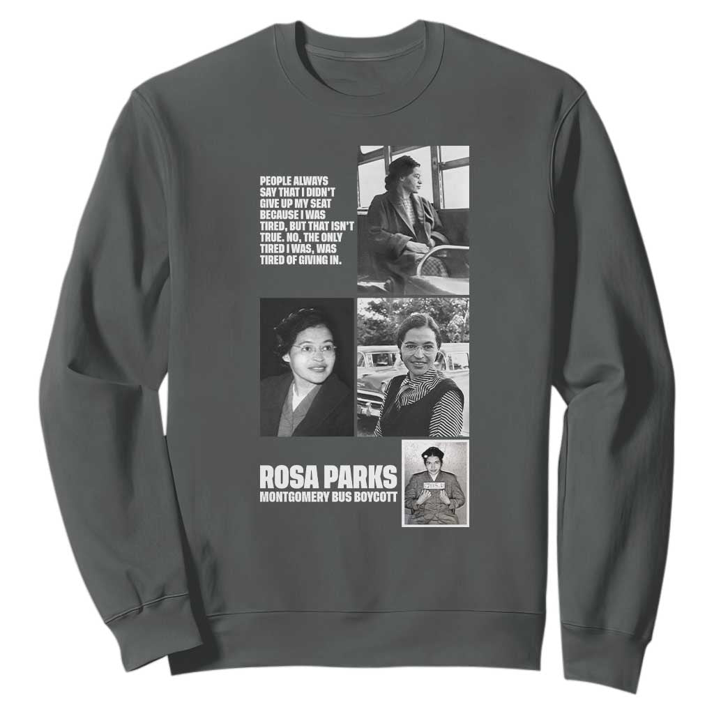 Rosa Parks Sweatshirt Strong Black Woman Leader TS12 Dark Heather Print Your Wear