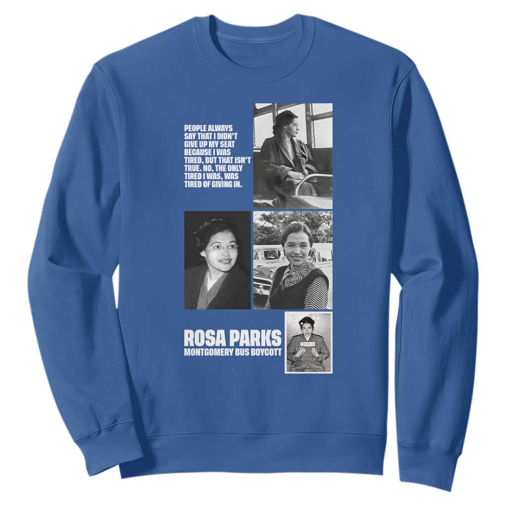 Rosa Parks Sweatshirt Strong Black Woman Leader TS12 Royal Blue Print Your Wear