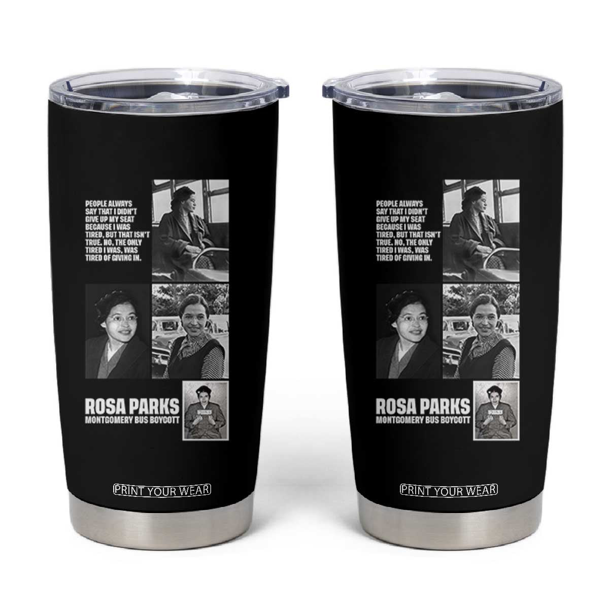 Rosa Parks Tumbler Cup Strong Black Woman Leader TS12 Black Print Your Wear