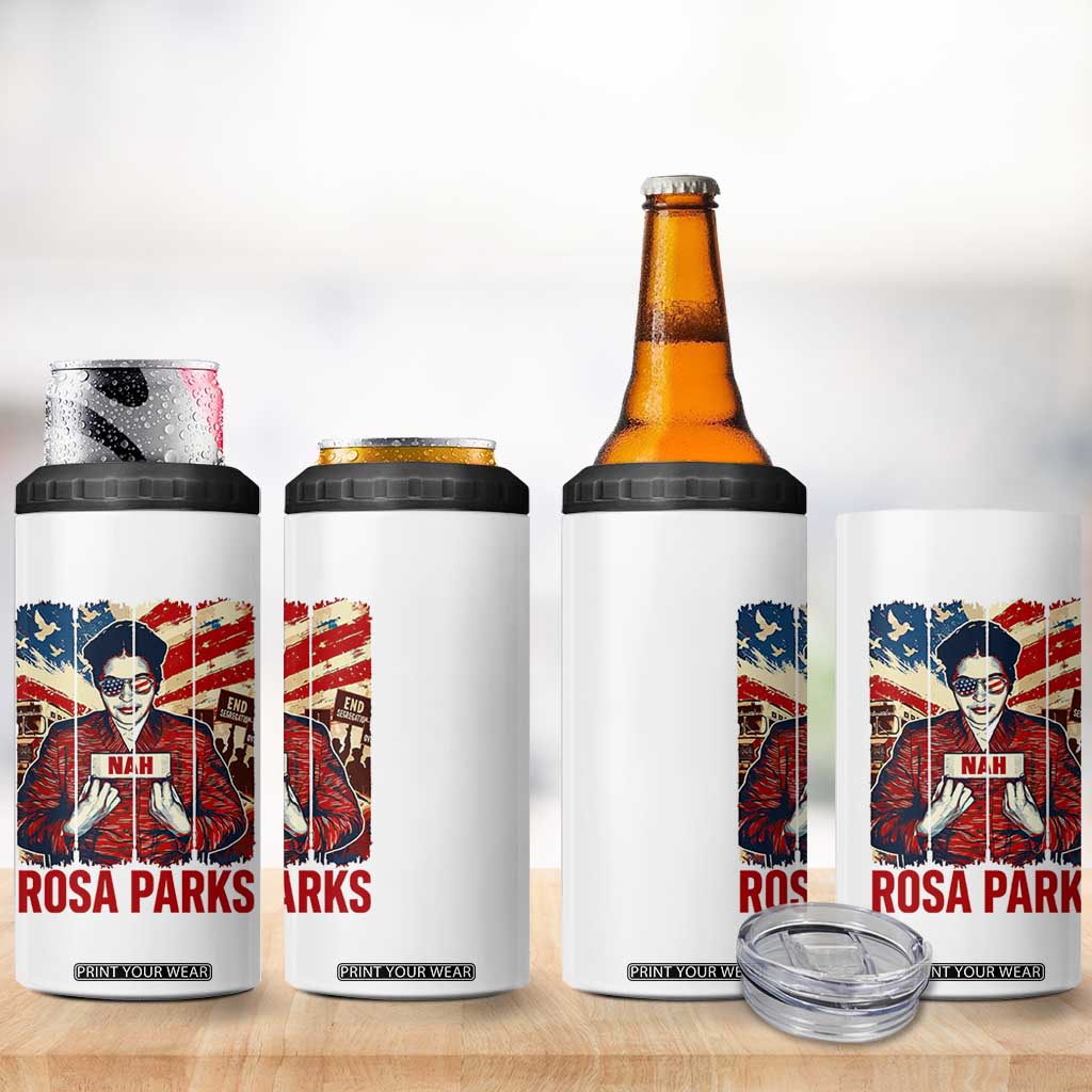 Nah Rosa Parks 4 in 1 Can Cooler Tumbler Black History Month Gift TS12 Print Your Wear