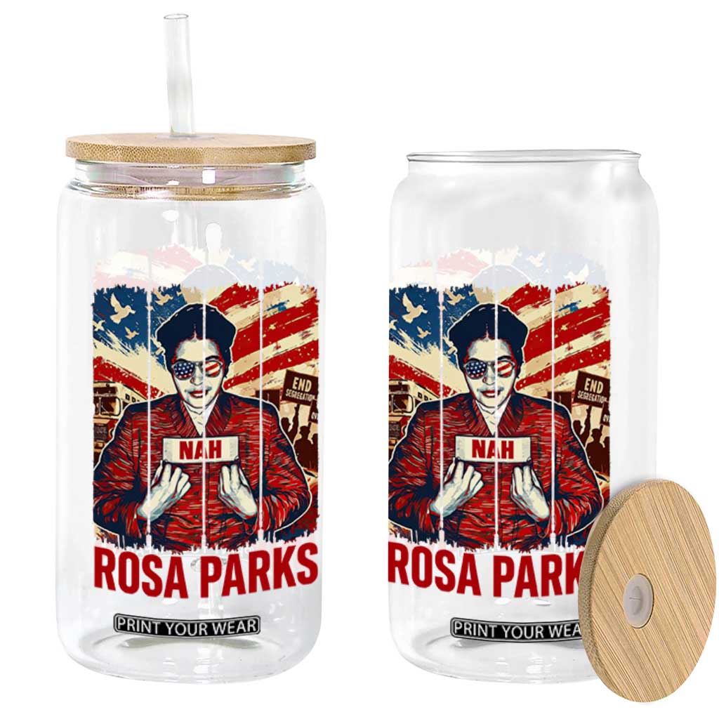 Nah Rosa Parks Glass Can Black History Month Gift TS12 Print Your Wear