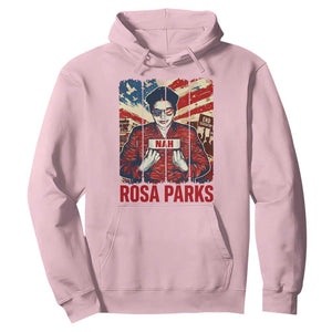 Nah Rosa Parks Hoodie Black History Month Gift TS12 Light Pink Print Your Wear