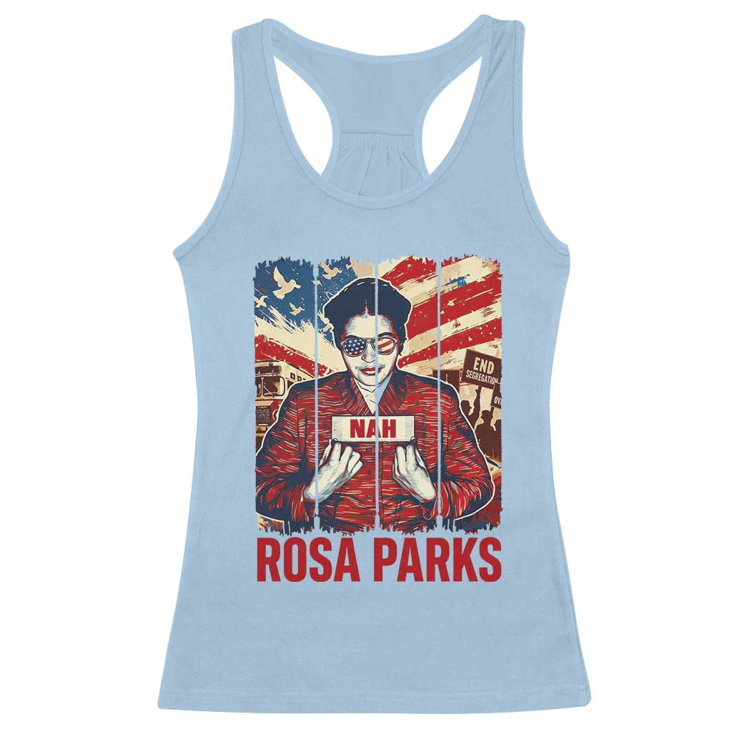 Nah Rosa Parks Racerback Tank Top Black History Month Gift TS12 Light Blue Print Your Wear