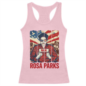 Nah Rosa Parks Racerback Tank Top Black History Month Gift TS12 Light Pink Print Your Wear