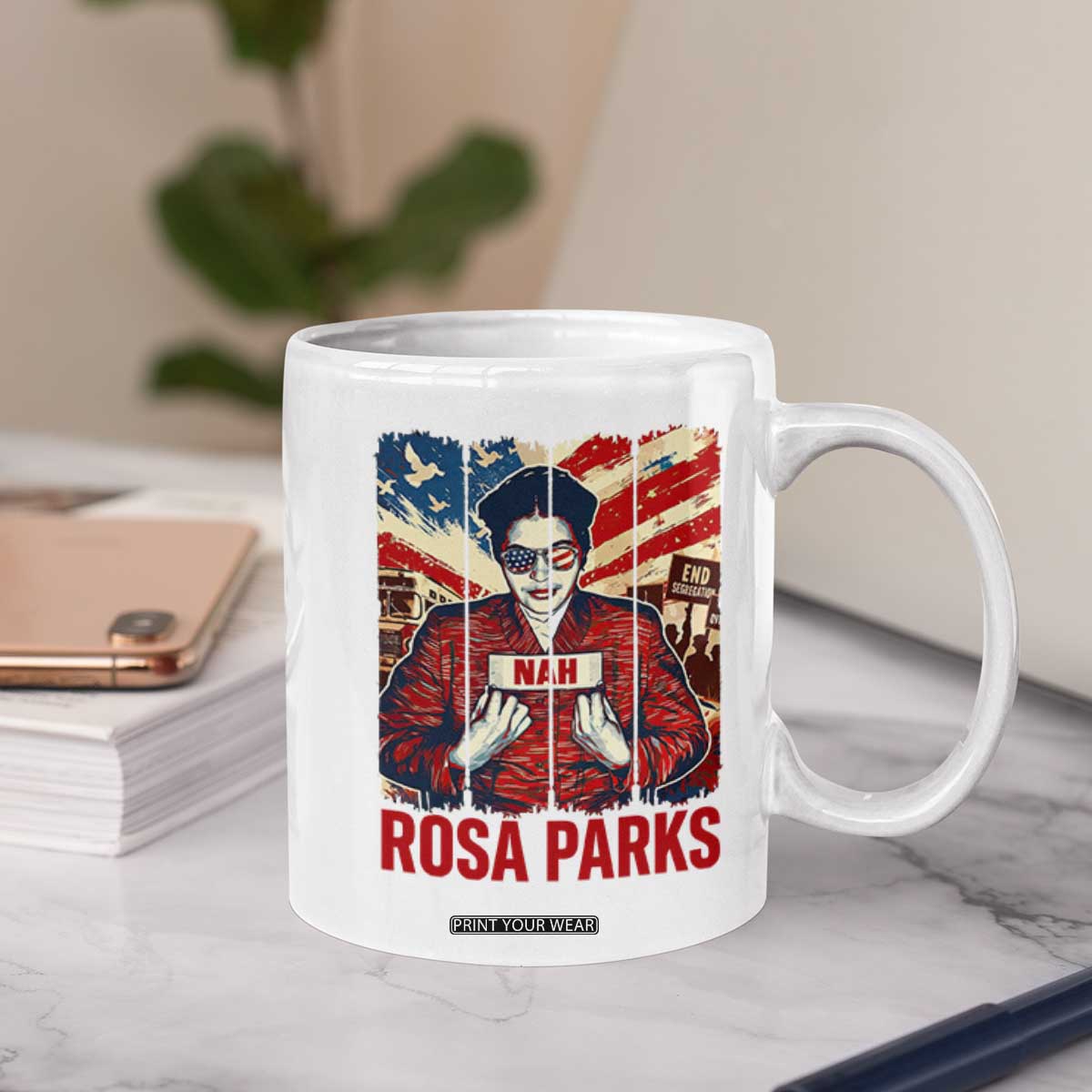 Nah Rosa Parks Coffee Mug Black History Month Gift TS12 Print Your Wear