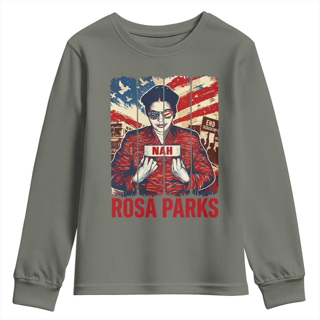 Nah Rosa Parks Youth Sweatshirt Black History Month Gift TS12 Military Green Print Your Wear