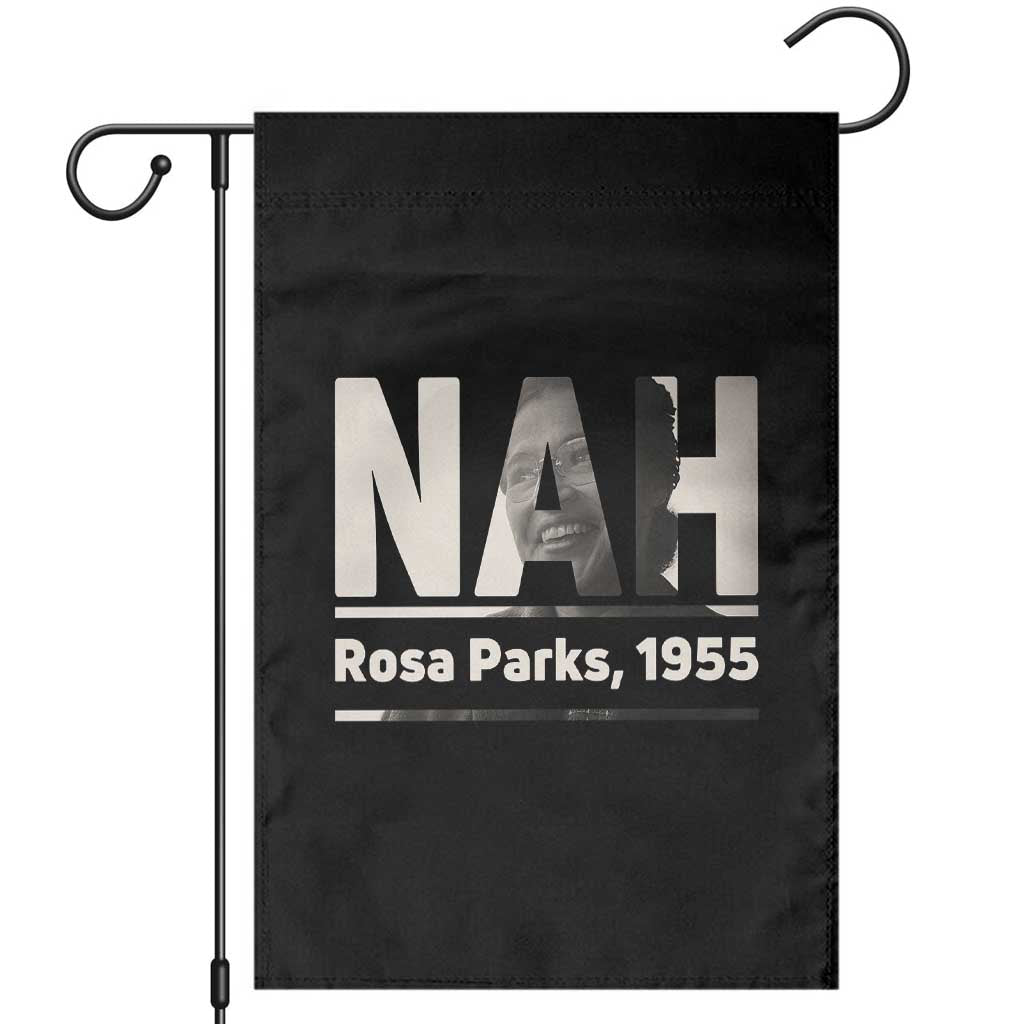 Nah Rosa Parks Garden Flag Female Empowerment American History TS12 Black Print Your Wear