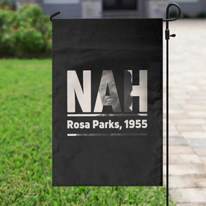 Nah Rosa Parks Garden Flag Female Empowerment American History TS12 Print Your Wear