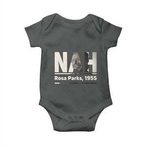 Nah Rosa Parks Baby Onesie Female Empowerment American History TS12 Dark Heather Print Your Wear