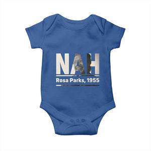 Nah Rosa Parks Baby Onesie Female Empowerment American History TS12 Royal Blue Print Your Wear