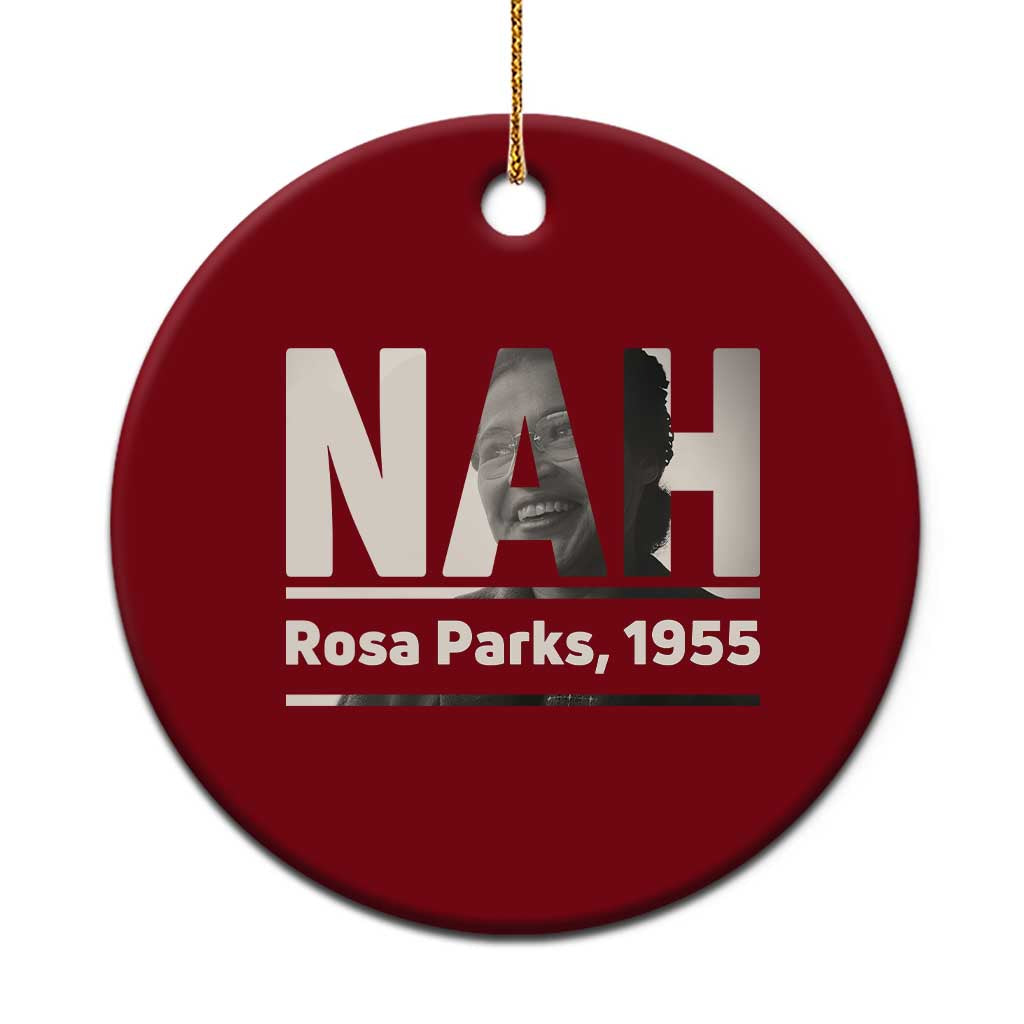 Nah Rosa Parks Ceramic Ornament Female Empowerment American History TS12 1pc Red Print Your Wear