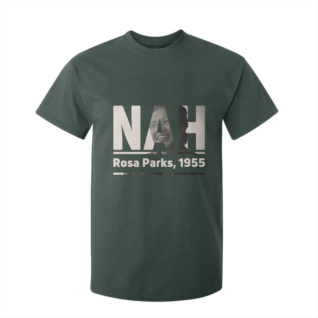 Nah Rosa Parks T Shirt For Kid Female Empowerment American History TS12 Dark Forest Green Print Your Wear