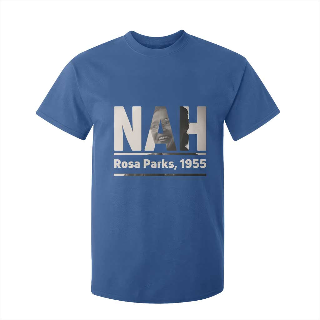 Nah Rosa Parks T Shirt For Kid Female Empowerment American History TS12 Royal Blue Print Your Wear