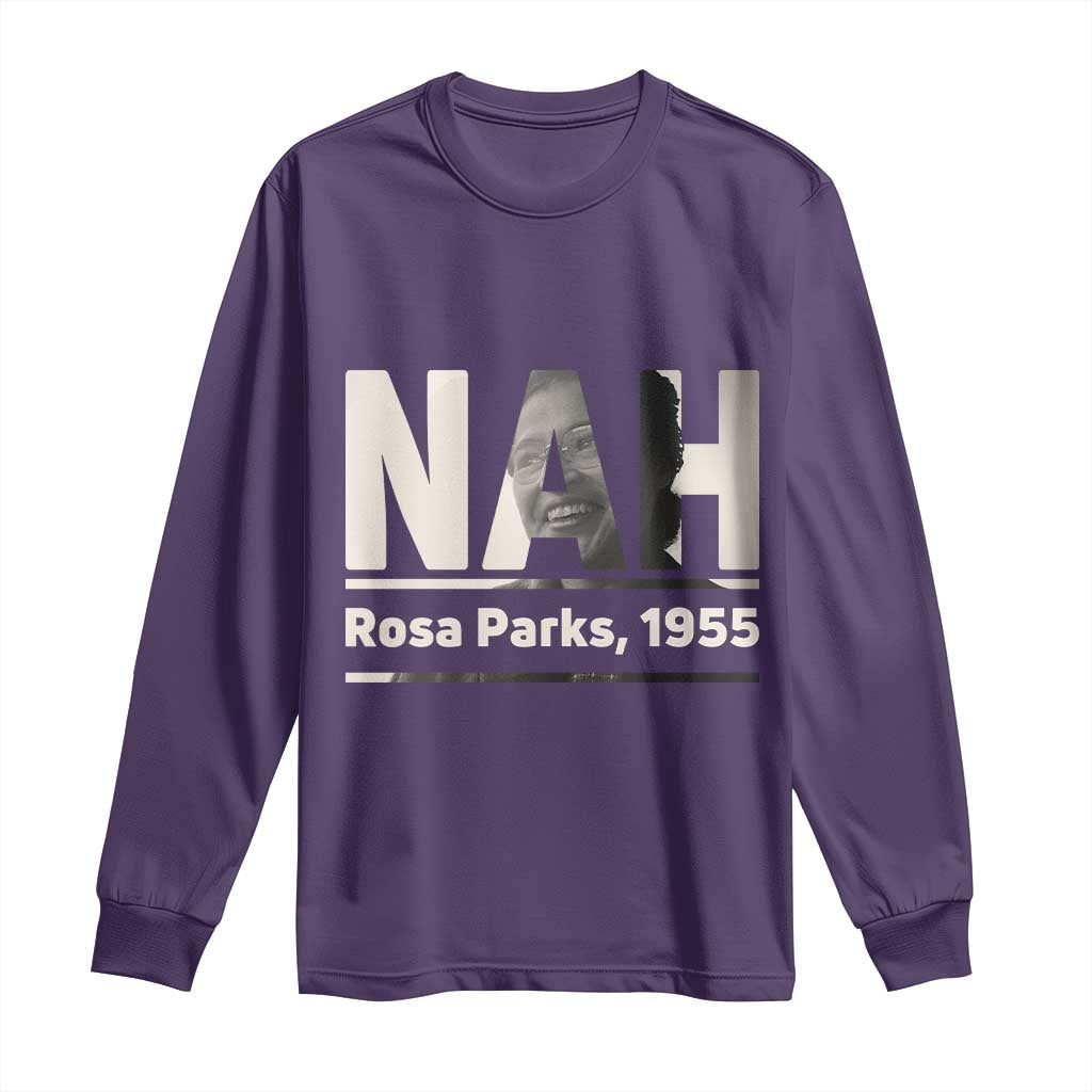Nah Rosa Parks Long Sleeve Shirt Female Empowerment American History TS12 Purple Print Your Wear