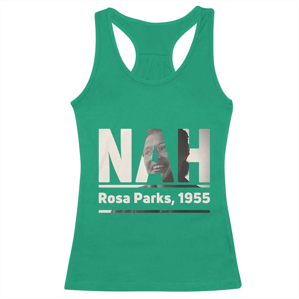Nah Rosa Parks Racerback Tank Top Female Empowerment American History TS12 Irish Green Print Your Wear