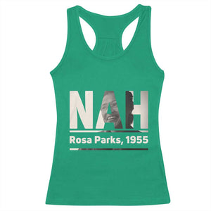 Nah Rosa Parks Racerback Tank Top Female Empowerment American History TS12 Irish Green Print Your Wear