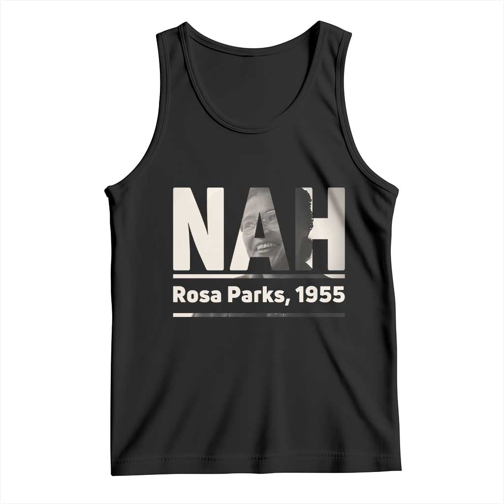Nah Rosa Parks Tank Top Female Empowerment American History TS12 Black Print Your Wear