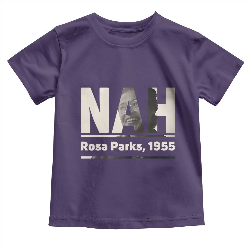 Nah Rosa Parks Toddler T Shirt Female Empowerment American History TS12 Purple Print Your Wear