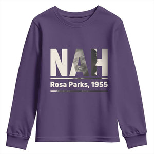 Nah Rosa Parks Youth Sweatshirt Female Empowerment American History TS12 Purple Print Your Wear