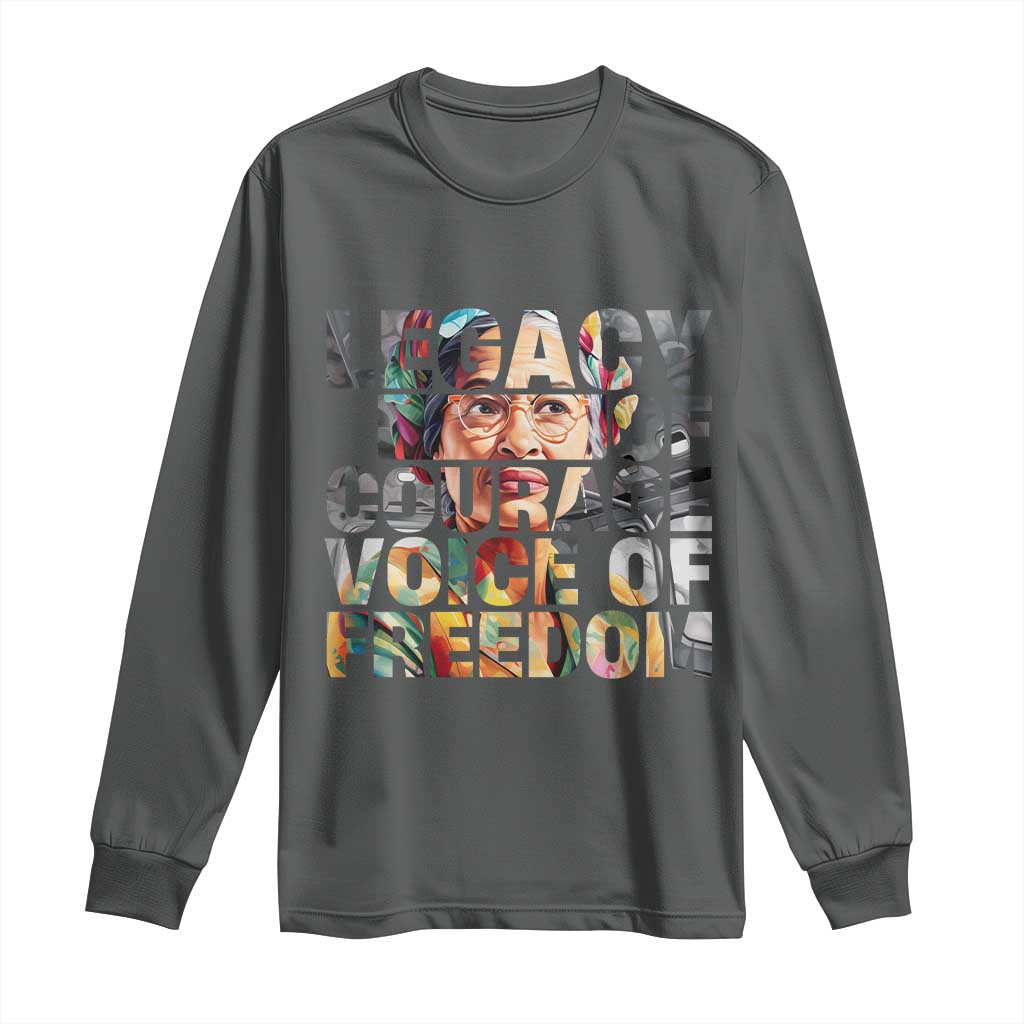 Rosa Parks Long Sleeve Shirt Legacy Of Courage Voice Of Freedom TS12 Dark Heather Print Your Wear