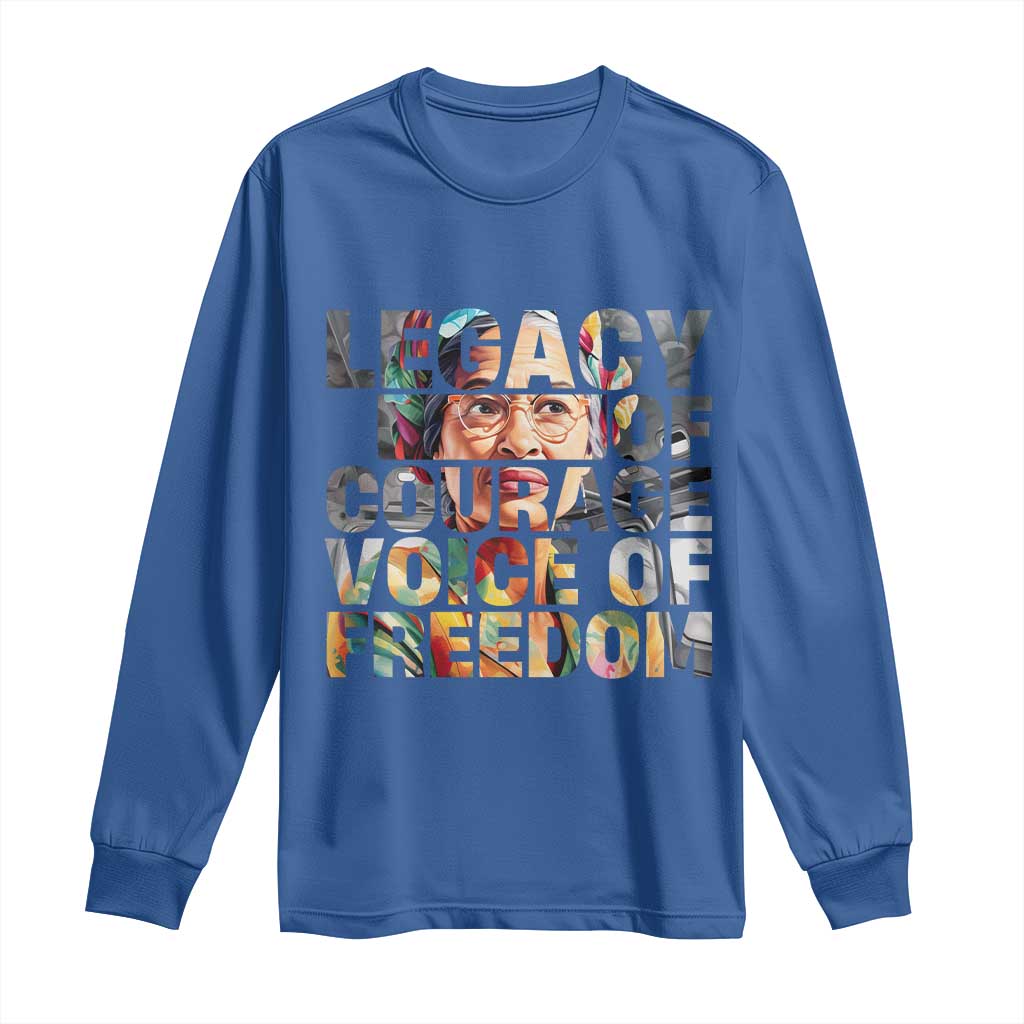 Rosa Parks Long Sleeve Shirt Legacy Of Courage Voice Of Freedom TS12 Royal Blue Print Your Wear