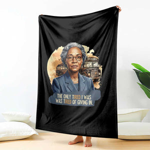 Rosa Parks Tired Of Giving In Throw Blanket Civil Rights Activist TS12 Print Your Wear