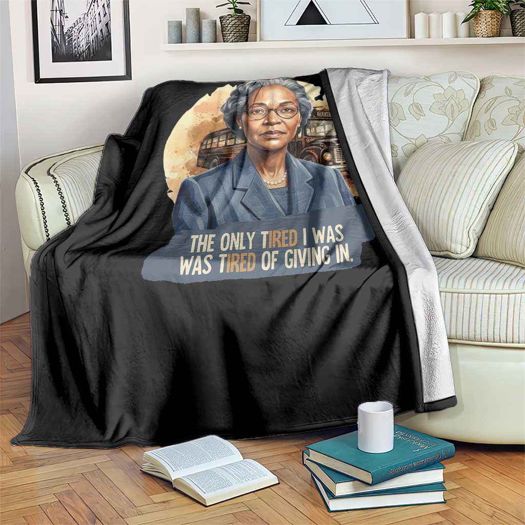 Rosa Parks Tired Of Giving In Throw Blanket Civil Rights Activist TS12 Print Your Wear