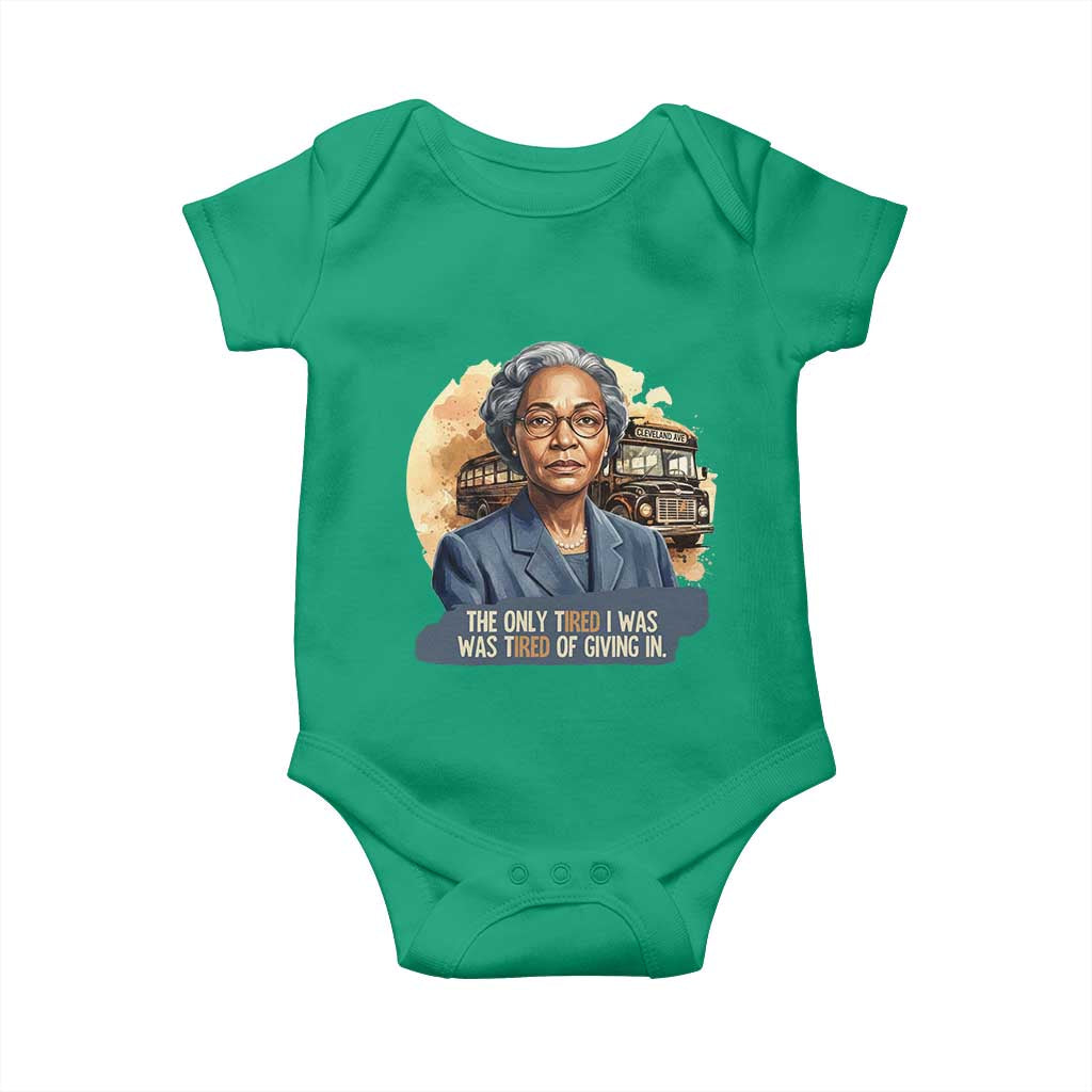 Rosa Parks Tired Of Giving In Baby Onesie Civil Rights Activist TS12 Irish Green Print Your Wear