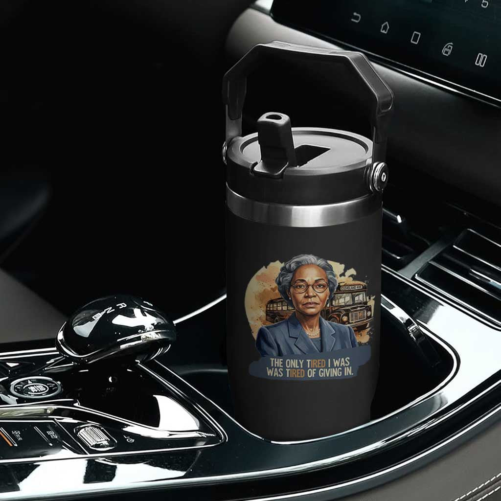 Rosa Parks Tired Of Giving In Flip Straw Tumbler Civil Rights Activist TS12 Print Your Wear
