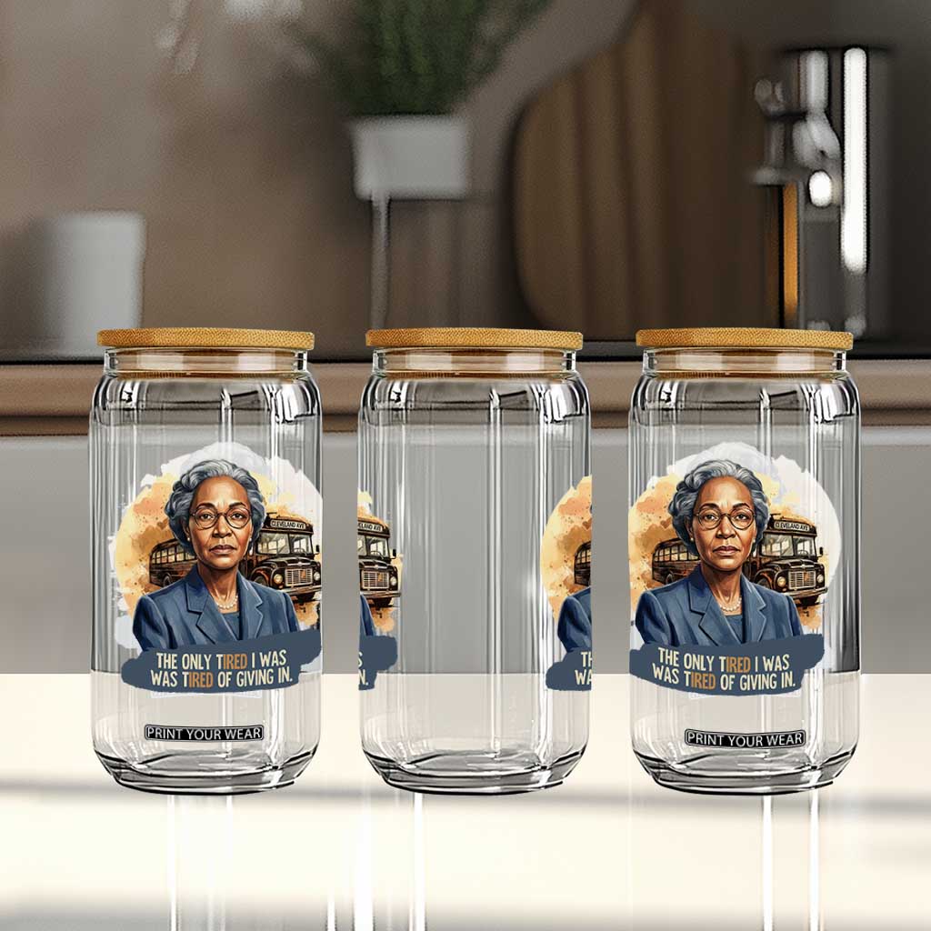 Rosa Parks Tired Of Giving In Glass Can Civil Rights Activist TS12 Print Your Wear
